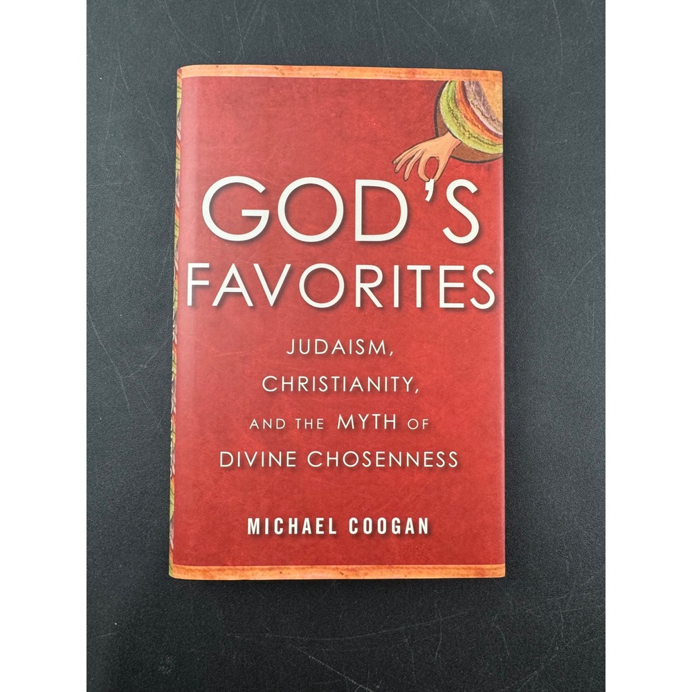 God's‎ Favorites Michael Coogan Judaism Christianity Divine Chosenness Hardcover